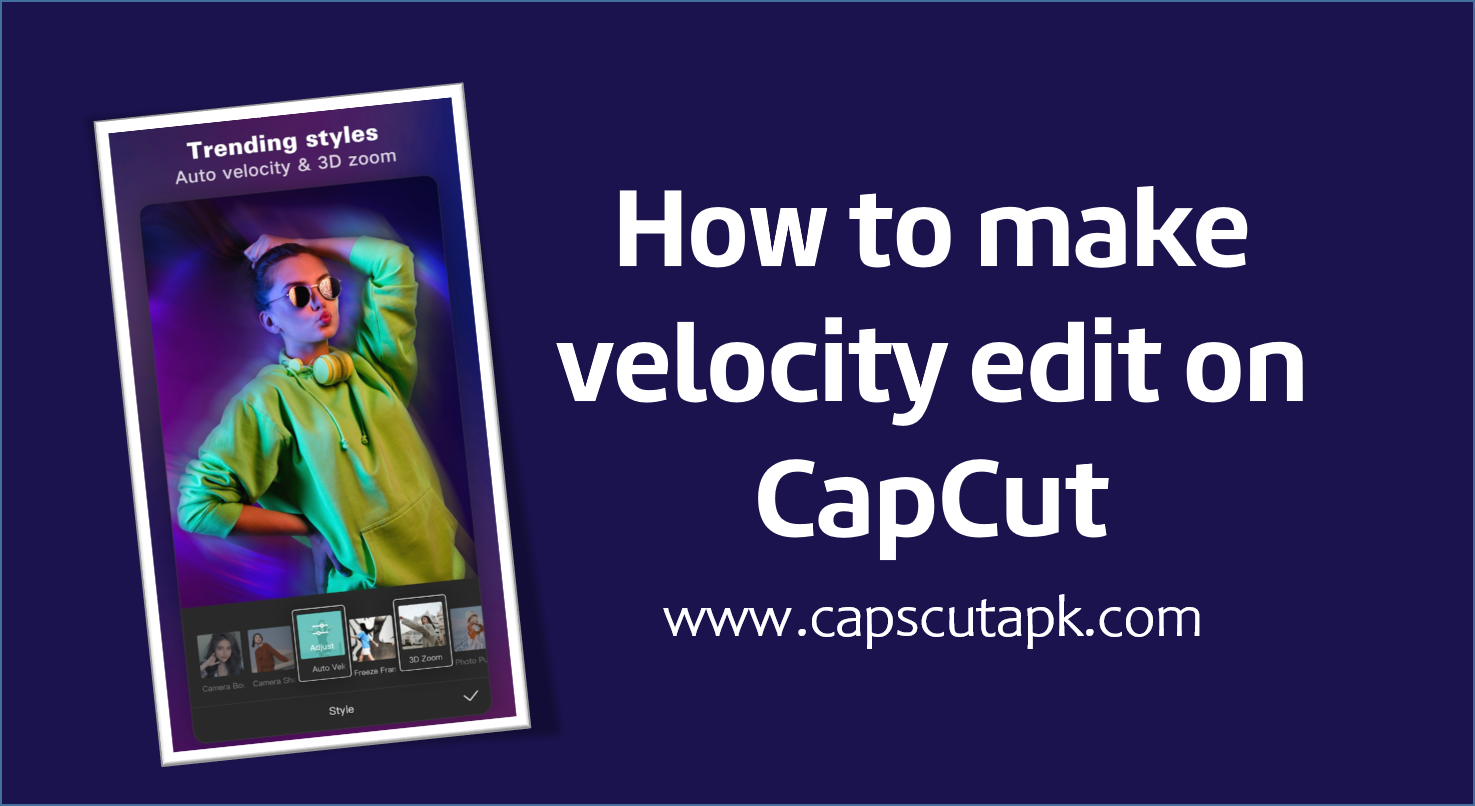 How to Make Velocity Edit on CapCut