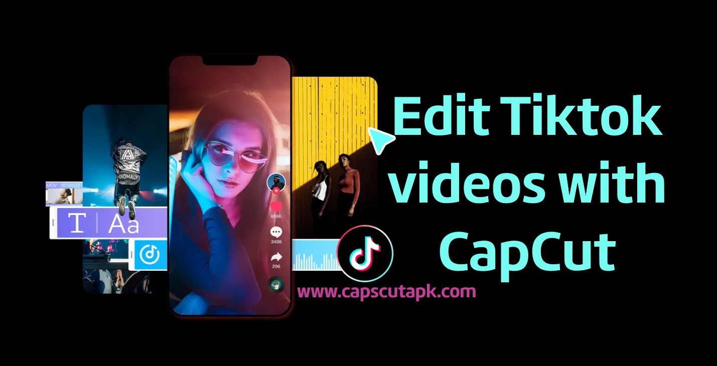 edit tiktok videos with capcut